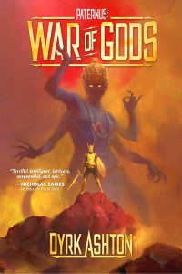 War of Gods (Paternus trilogy) by Dyrk Ashton