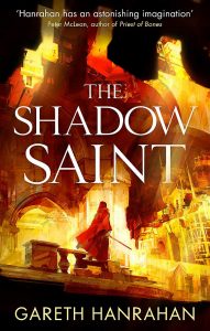 The Shadow Saint (Black Iron Legacy) by Gareth Hanrahan
