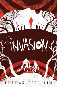 The Invasion (Grey Land) by Peadar O'Guilin