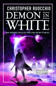 Demon in White (Sun Eater) by Christopher Ruocchio