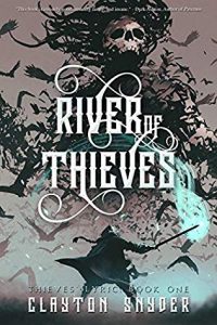 River of Thieves by Clayton Snyder