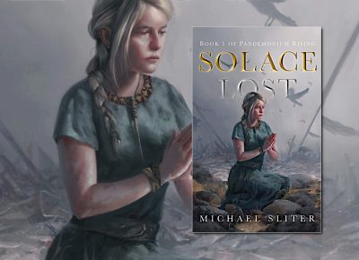 Solace Lost (Pandemonium Rising) by Michael Sliter