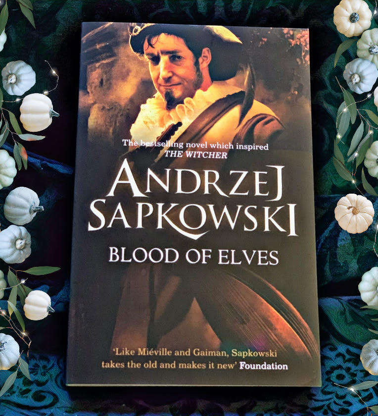 Blood of Elves (The Witcher) by Andrzej Sapkowski