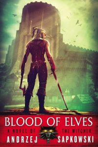 Blood of Elves (The Witcher) by Andrzej Sapkowski (US Cover)