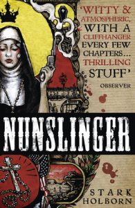 Nunslinger by Stark Holborn