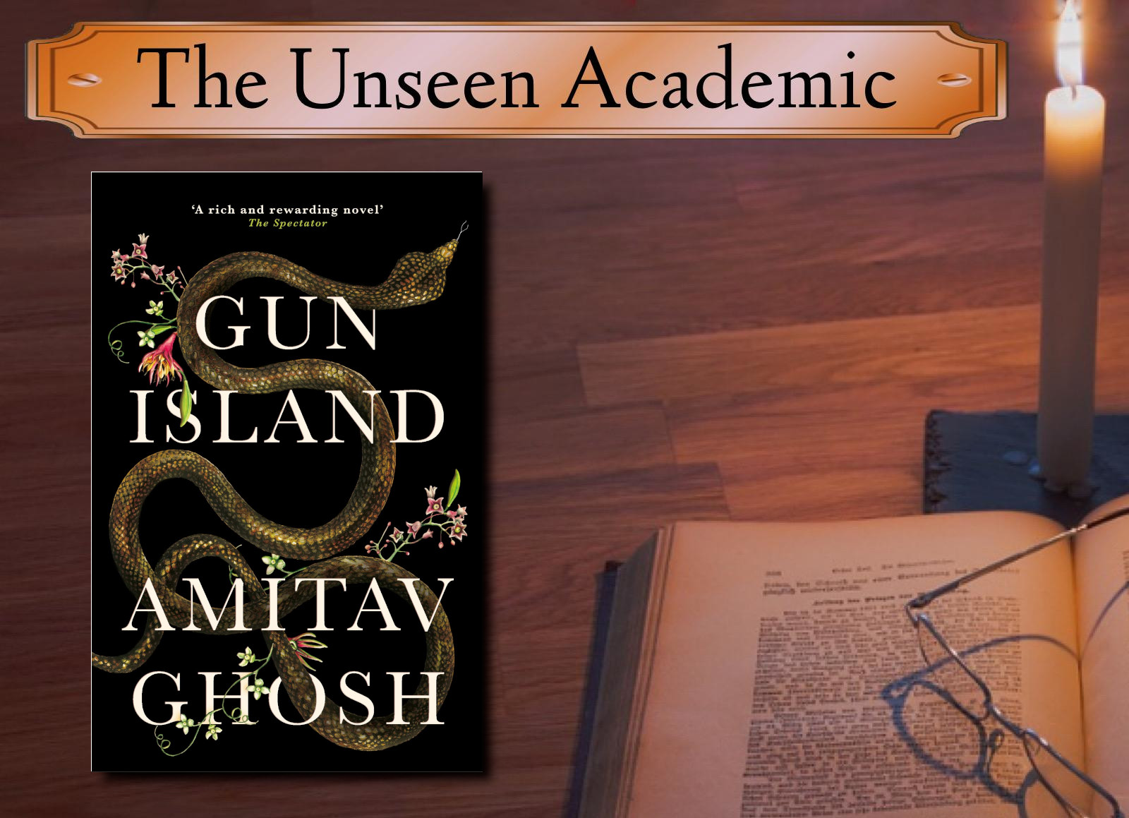 GUN ISLAND by Amitav Ghosh THE UNSEEN ACADEMIC FantasyHive