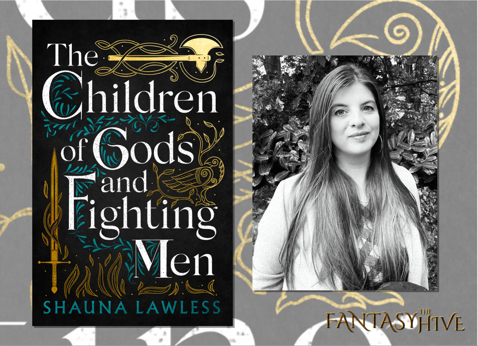 Author Spotlight Shauna Lawless (THE CHILDREN OF GODS AND FIGHTING MEN) FantasyHive